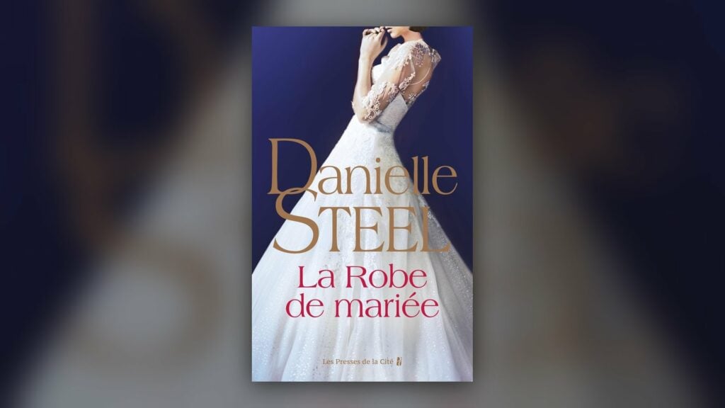 La Robe de mariée de Danielle Steel, couverture Presses de la Cité