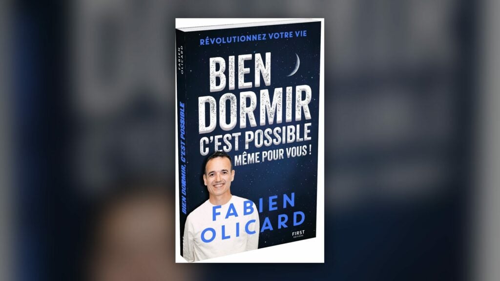 Bien dormir c’est possible de Fabien Olicard, couverture First