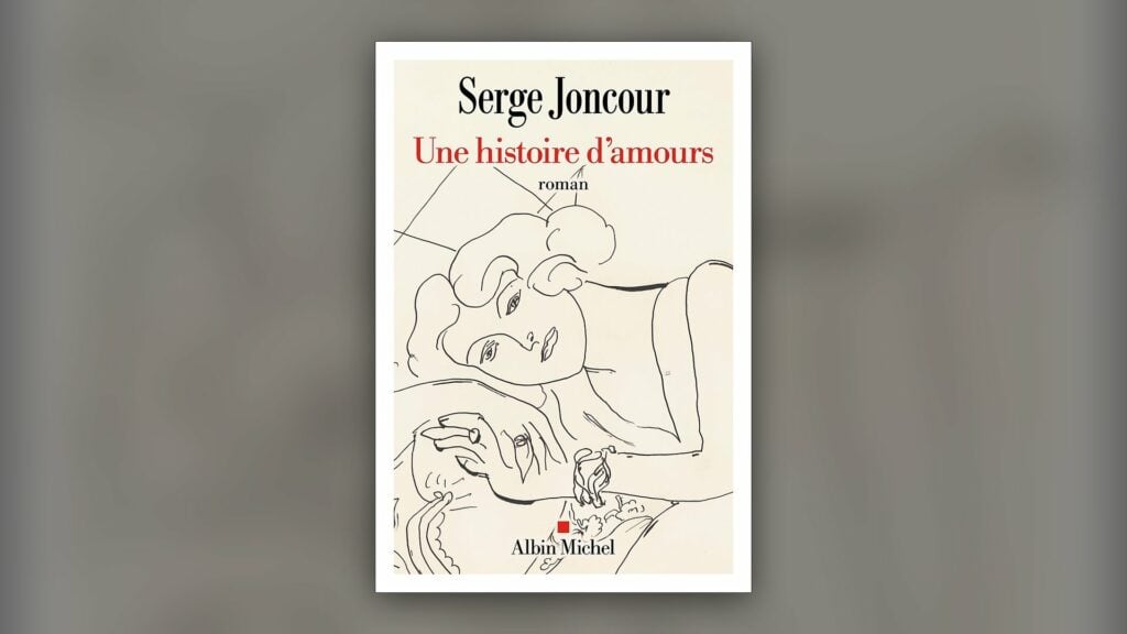 Une histoire d’amours de Serge Joncour, couverture Albin Michel