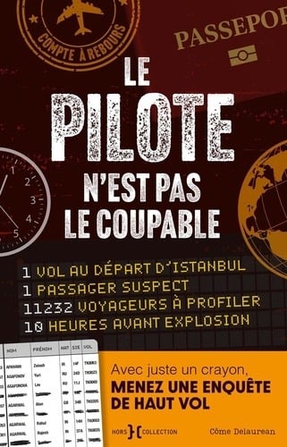 Couverture du livre-jeu Le pilote n'est pas coupable : un passeport et un tableau de passagers sur fond bordeaux
