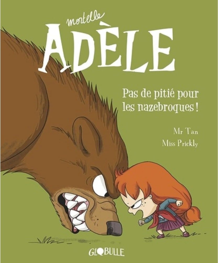 Couverture de Mortelle Adèle tome 7, Pas de pitié pour les nazebroques ! : Adèle nez à nez avec un monstre poilu